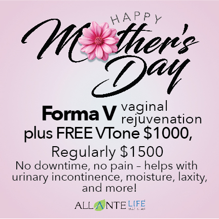 Forma V Vaginal Rejuvenation Plus FREE VTone Allante Life Med Spa   Mothers Day 2024 13 